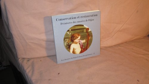 Download Conservation et restauration : Exposition, Dijon, Musée Magnin, 11 juin au 19 décembre 1983 (Les Dossiers du Département des peintures) Download Conservation et restauration : Exposition, Dijon, Musée Magnin, 11 juin au 19 décembre 1983 (Les Dossiers du Département des peintures)