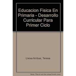 Desarrollo curricular para primer ciclo educacion fisica en primaria