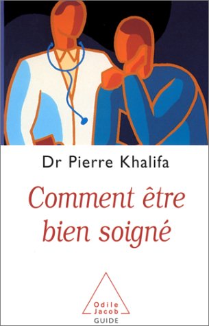 Download Comment être bien soigné Download Comment être bien soigné