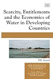 Image de Scarcity, Entitlements and the Economics of Water in Developing Countries