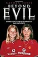 Beyond Evil