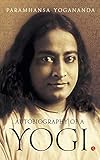 Autobiography Of A Yogi by 