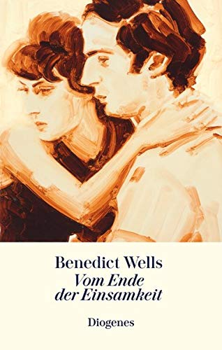 Buch Vom Ende Der Einsamkeit Vom Ende der Einsamkeit : Wells, Benedict: Amazon.fr: Livres