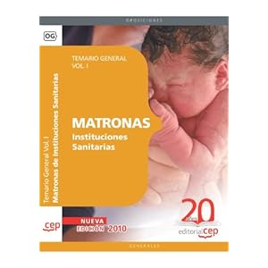 Matronas Instituciones Sanitarias. Temario Vol. I. (Colección 1317)
