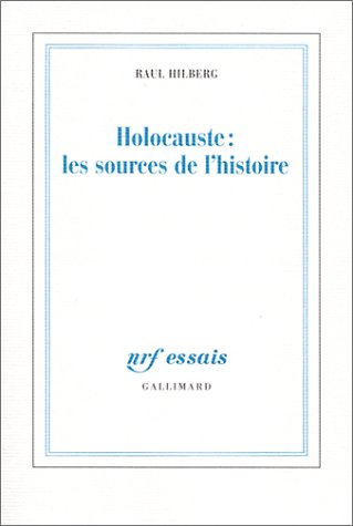 couverture de : Holocauste : les sources de l'histoire