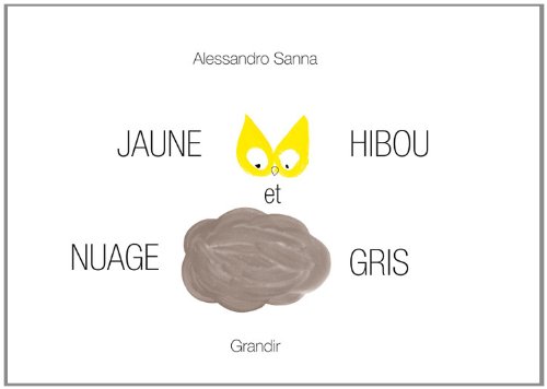 couverture de : Jaune hibou et nuage gris