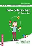 Erste Satzzeichen in Klasse 2/3: Sieben fix und fertige Stationsläufe (Stationenlernen in der Grundschule) by Astrid Grabe, Andrea Mucha