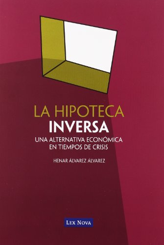 Download La hipoteca inversa. Una alternativa económica en tiempos de crisis