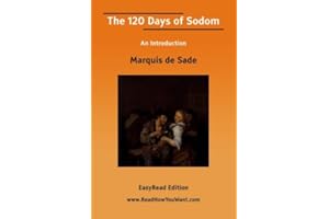 The 120 Days of Sodom An Introduction [EasyRead Edition]