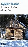 Dans les forêts de Sibérie: Février - juillet 2010