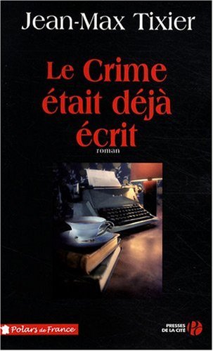 Le crime était déjà écrit