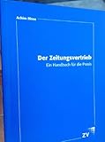 Der Zeitungsvertrieb: Ein Handbuch für die Praxis by 