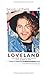 LOVELAND: Von Liebe, Sex und der Kunst, man selbst zu sein by Daniel Leitner