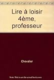 Image de Lire à loisir 4ème, professeur