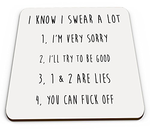 I Know I swear a Lot Funny/Rude Novelty Coaster