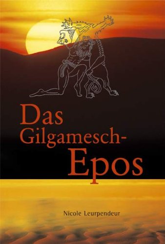 Das Gilgamesch-Epos: Nacherzählung