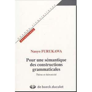 Pour une sémantique des constructions grammaticales : Thème et thématicité