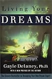 Image de Living Your Dreams: The Classic Bestseller on Becoming Your Own Dream Expert