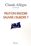 Peut-on encore sauver l'europe ?