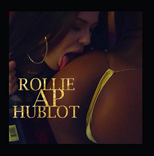 Price comparison product image Rollie Ap Hublot (feat. Renny Rich)