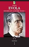 Image de Evola, Envers et contre tous !