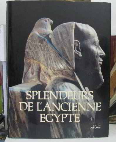 couverture de : Splendeurs de l'ancienne &eacute;gypte