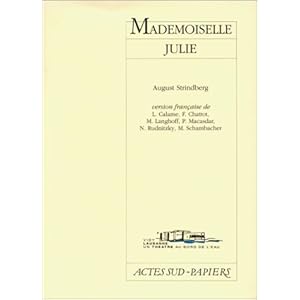 Mademoiselle Julie : Une tragédie naturaliste Livre en Ligne Mademoiselle Julie : Une tragédie naturaliste Livre en Ligne - Telecharger Ebook