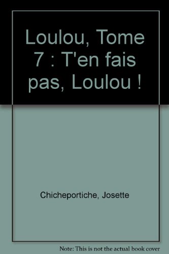 couverture de : T'en fais pas Loulou