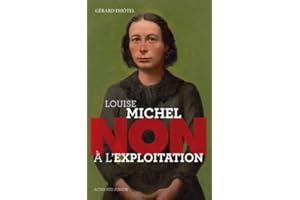 Louise Michel : "Non à l'exploitation"