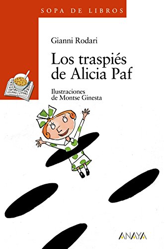 Los traspiés de Alicia Paf (LITERATURA INFANTILSopa de Libros)