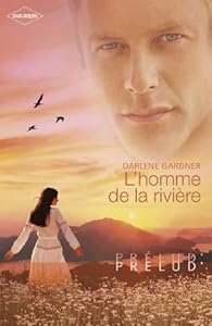 L'homme de la rivière Darlene Gardner Babelio