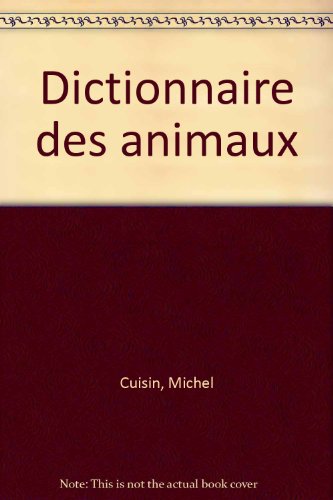 couverture de : Dictionnaire des animaux