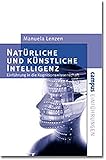 Image de Natürliche und künstliche Intelligenz: Einführung in die Kognitionswissenschaft (Campus Einführu