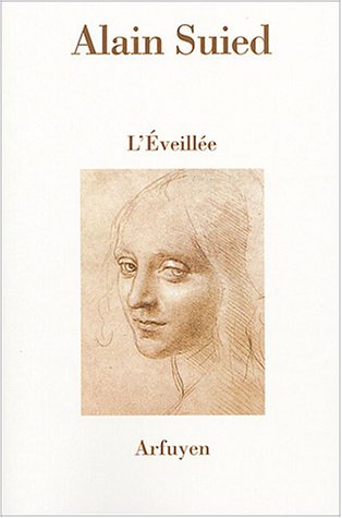 L'Eveillée suivi de Le Nom de Jacob et L'inadvertance en ligne L'Eveillée suivi de Le Nom de Jacob et L'inadvertance en ligne