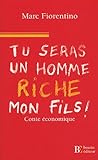 Tu seras un homme riche, mon fils