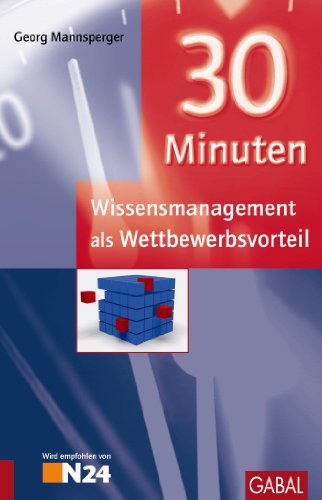 30 Minuten Wissensmanagement als Wettbewerbsvorteil