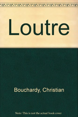 La Loutre : Princesse des rivières