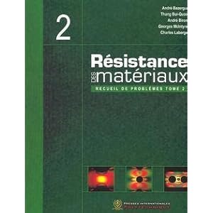 Résistance des matériaux : Recueil de problèmes Tome 2 Livre en Ligne - Telecharger Ebook