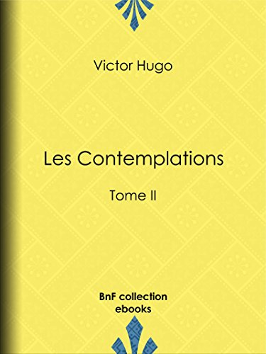 Les Contemplations: Tome II