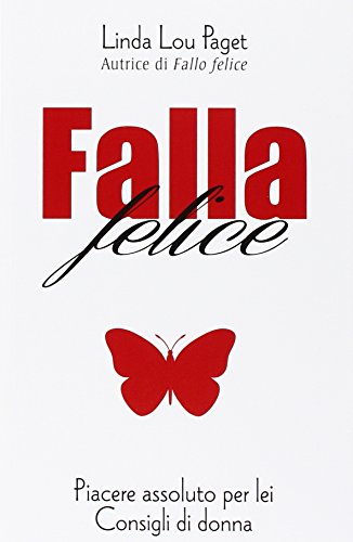 Falla felice. Piacere assoluto per lei Falla felice. Piacere assoluto per lei