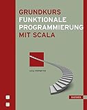 Grundkurs funktionale Programmierung mit Scala by 
