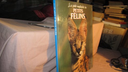 couverture de : La petite encyclopédie des petits félins