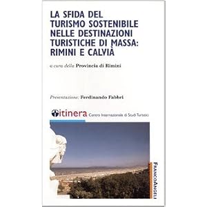 La sfida del turismo sostenibile nelle destinazioni turistiche di massa: Rimini e Cal