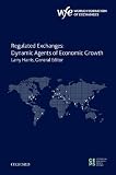 Image de Regulated Exchanges: Dynamic Agents of Economic Growth (The World Federation of Exchanges Centre for European Policy Studies)