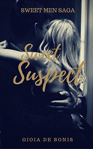 SWEET SUSPECT (SWEET MEN SAGA Vol. 2) SWEET SUSPECT (SWEET MEN SAGA Vol. 2)