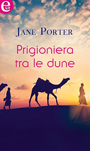 Jane Porter  - Prigioniera tra le dune (2018)