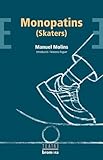  Monopatins (Skaters) (Bromera Teatre)