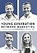 Young Generation Network-Marketing: Im Geschäftsmodell des 21.Jahrhunderts zur finanziellen Freiheit by 