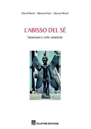 L'abisso del sé. Satanismo e sette sataniche