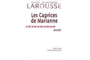 Les Caprices de Marianne, Musset : Dossier pédagogique